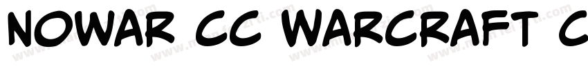 Nowar cc Warcraft CN Bold字体转换